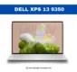 Dell XPS 13 9350 2025 (15th Gen Intel Core Ultra 7 256V Processor | 16GB RAM | 512GB SSD Storage | 13.4″ FHD+ (1920 x 1200) 120Hz 100% sRGB InfinityEdge – 225,000