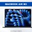 MacBook Air M3 Chipset (13-inch Liquid Retina Display | 8GB Memory | 512GB Storage | 8-Core CPU & 10-Core GPU | MacOS | 1 Year Global Warranty)